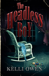 The Headless Boy - thriller, horror, ghost story, paranormal