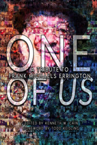 One of Us - includes my nonfiction piece "Forgotten Memories"